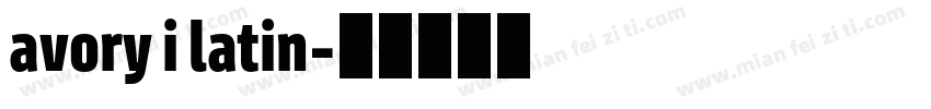 avory i latin字体转换